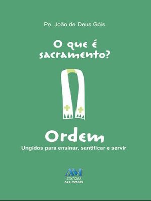 cover image of O que é sacramento?--Ordem